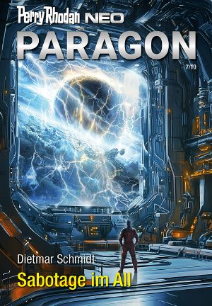 [Paragon 07] • [Perry Rhodan - Neo 346] • Sabotage im All